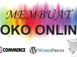 Membuat Toko Online dengan WordPress & WooCommerce