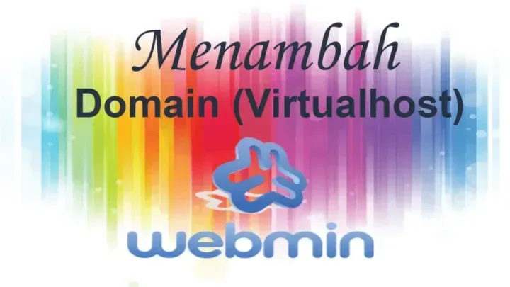 Cara Menambahkan Domain di Webmin