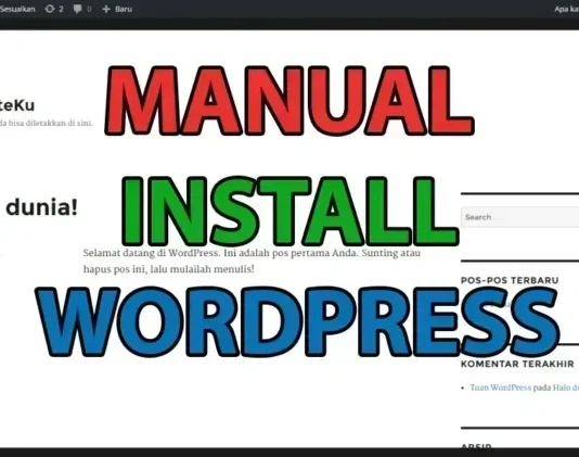 Bagaimana Cara Install WordPress Secara Manual Cara Install WordPress Secara Manual Website cover
