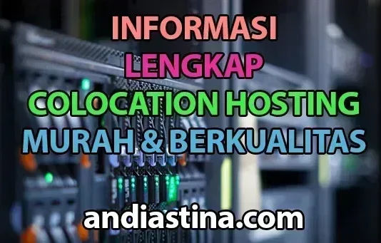 Informasi Colocation Hosting Murah & Terbaik informasi colocation hosting