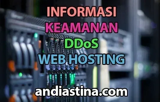 Informasi Keamanan DDoS Web Hosting keamanan ddos web hosting
