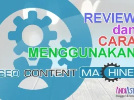 Reviews dan Cara Menggunakan SEO Content Machine