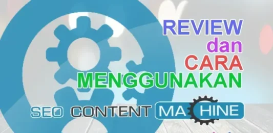 Review Cara Menggunakan SEO Content Machine Reviews dan Cara Menggunakan SEO Content Machine